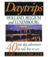 Daytrips Holland, Belgium and Luxembourg: 40 One-Day Adventures by Rail ... - £37.75 GBP