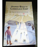 Journey Back to Lumberjack Camp : A Dream-Quest Adventure by Janie Lynn... - $1,425.51 MXN