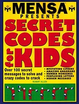 Mensa presents secret codes for kids by Robert Allen - Very Good - £7.99 GBP