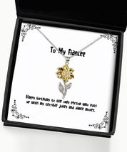 Fancy Fiancee Sunflower Pendant Necklace, Happy Birthday to The only Person who  - £39.52 GBP