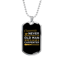 An Old Man Carpenter Woodworker Dog Tag Stainless Steel or 18k Gold W 24&quot; - £37.31 GBP+