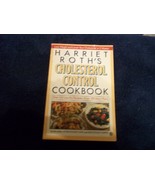 CHOLESTEROL CONTROL COOKBOOK ~ HARRIET ROTH (1991, Paperback) - $4.09 CAD