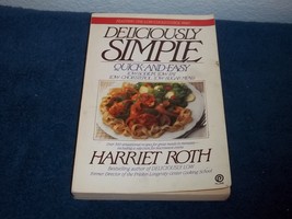 Deliciously Simple Quick And Easy By Harriet Roth, 1988 Softcover - £1.99 GBP