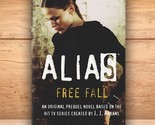 Alias Free Fall - Christa Roberts - PB 1st 2004 - TV Tie-In - $5.56