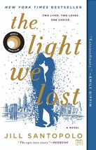 The Light We Lost: Reese&#39;s Book Club (A Novel) [Paperback] Santopolo, Jill - £8.69 GBP