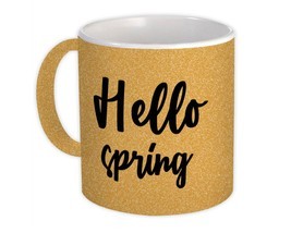 Hello Spring : Gift Mug Quote Romantic Seasons Positive Inspirational - £12.68 GBP