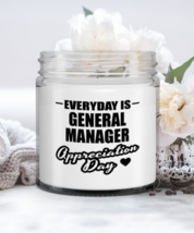 Funny General Manager Candle - Everyday Is Appreciation Day - 9 oz Candle  - £16.04 GBP