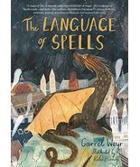 The Language of Spells: (Fantasy Middle Grade Novel, Magic and Wizard Bo... - £5.59 GBP