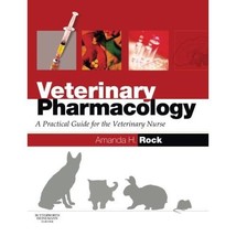 Veterinary Pharmacology: A Practical Guide for the Veterinary Nurse Amanda Helen - £29.34 GBP