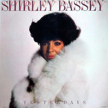 Shirley Bassey - Yesterdays - £1.65 GBP