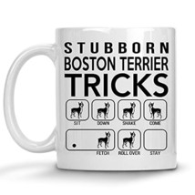 Stubborn Boston Terrier Tricks, Awesome Dog Fetch Mug, Dog Mom Dad, Paw Pet Love - £11.90 GBP