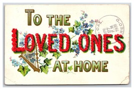 Large Letter Floral Greetings To the Loved Ones At Home Embossed DB Postcard K17 - £3.05 GBP