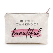 Be Your Own Kind Of Beautiful Positive Quotes Makeup Bag Inspirational Quote Sel - £24.90 GBP