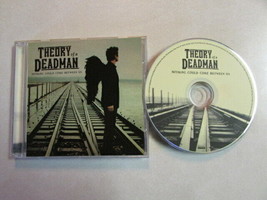 Theory Of A Deadman Nothing Could Come Between Us Promo Cd W/CALL Out Hooks Rare - £19.37 GBP