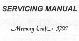 Memory Craft 5700 service manual for sewing machine Hard Copy - $15.99