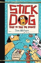 Stick Dog Tries to Take the Donuts by Tom. Watson (2016, Hardcover) NEW - $7.91