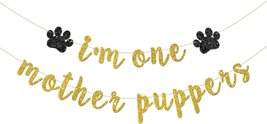 I&#39; One Mother Puppers Banner, Dog Pupper 1St Birthday Party Decorations, Dog - £12.51 GBP
