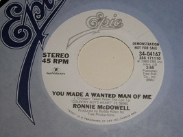 Ronnie Mcdowell You Made A Wanted Man Of Me 45 Rpm Record Vinyl Epic Label Promo - £12.59 GBP