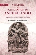 A History of Civilisation in Ancient India: Based on Sanscrit Litera [Hardcover] - £31.90 GBP
