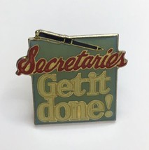 Secretaries Get It Done! Lapel Pin Humorous Vintage Office Business Enam... - £3.92 GBP