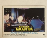 BattleStar Galactica Trading Card 1978 Vintage #15 Panic Within The Caprica - $1.97