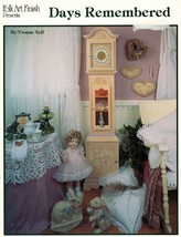 Tole Decorative Painting Days Remembered Folk Art Prairie Doll Yvonne Neff Book - £11.18 GBP