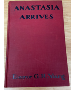 1929 Anatasia Arrives by Eleanor G. R. Young Antique Book/Pre-Owned Bkshlf - $19.99