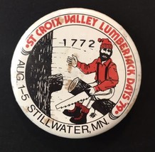 St. Croix Valley Lumberjack Days 1979 Button Pin Stillwater Minnesota 2.25&quot; - £6.37 GBP