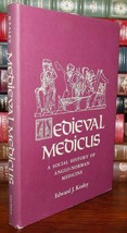 Kealey, Professor Edward J. Medieval Medicus A Social History Of Anglo-Norman M - £48.52 GBP