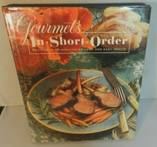 Gourmet&#39;s In Short Order: Recipes in 45 minutes with easy menus 250 recipes 1993 - £10.04 GBP