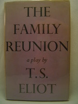 T.S. Eliot The Family Reunion A Play First Edition! 1939 British Hardcover In Dj - £39.51 GBP