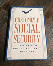 Beau Henderson&#39;s Customized Social Security 15 Steps to Social Security Success - £21.36 GBP