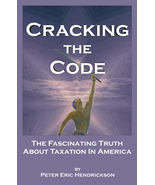 Cracking the Code - the Fascinating Truth about Taxation in America - $154.79