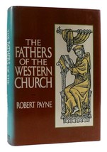 Robert Payne The Fathers Of The Western Church 1st Edition Thus 2nd Printing - £76.81 GBP