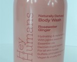 Hey Humans Rosewater Ginger Body Wash - 14 fl oz - New! - $7.84