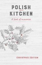 Polish Your Kitchen: A Book of Memories: Christmas Edition [Paperback] H... - $10.82