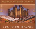 Legacy Series: Come Come Ye Saints by The Mormon Tabernacle Choir (CD, 2... - $34.29