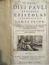 1614 &quot;In Omnes Divi Pauli Apostoli Epistolas Commentariorum Tomus Prior&quot;... - £1,637.35 GBP