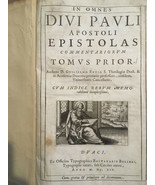 1614 &quot;In Omnes Divi Pauli Apostoli Epistolas Commentariorum Tomus Prior&quot;... - $2,078.75