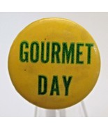 Gourmet Day Pinback Button Vintage HTF GOURMET DAY - £7.70 GBP