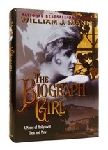 William J. Mann The Biograph Girl A Novel Of Hollywood Then And Now 1st Edition - $56.69