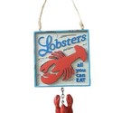 Midwest-CBK  Ornament Lobsters All you can EAT Mini 5.5 in W Tag Sign - $6.86