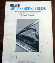 Belwin Adult Keyboard Course By Sandy Feldstein 1991 Edition - $1.00