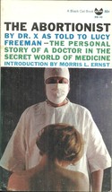THE ABORTIONIST - Doctor X &amp; Lucy Freeman - ILLEGAL ABORTION BEFORE ROE ... - $17.50