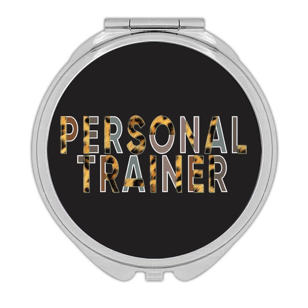 Personal Trainer Animal Print : Gift Compact Mirror For Feminine Coach Instructo - $12.99