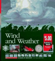Wind and Weather: Climates, Clouds, Snow, Tornadoes, and How Weather Is Predicte - £6.94 GBP