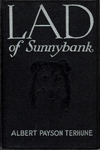 Lad of Sunnybank By Albert Payson Terhune ~ Hardcover ~ 1929 - £13.10 GBP