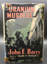 John E. Barry Uranium Murders 1951 First Ed Signed Hardcover Dj Mystery G-Man Ca - £103.73 GBP