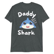 Daddy Shark Doo doo doo - Short-Sleeve Unisex T-Shirt - £15.40 GBP+