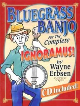 Bluegrass Banjo For The Complete Ignoramous! Book/CD Set  - $19.95